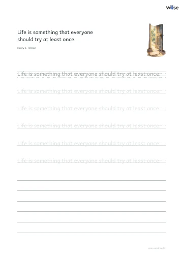영어 따라쓰기 PDF 첫 페이지: Life is something that everyone should try at least once.