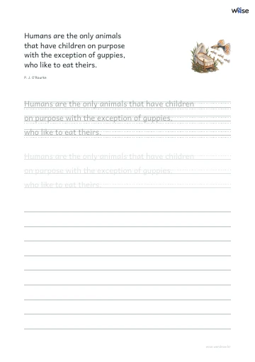 영어 따라쓰기 PDF 첫 페이지: Humans are the only animals that have children on purpose with the exception of guppies, who like to eat theirs.