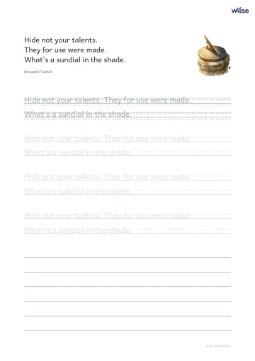 영어 따라쓰기 PDF 첫 페이지: Hide not your talents. They for use were made. What's a sundial in the shade.
