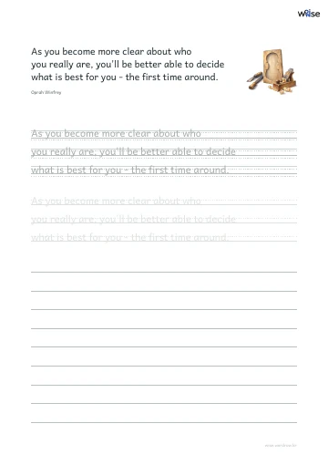 영어 따라쓰기 PDF 첫 페이지: As you become more clear about who you really are, you'll be better able to decide what is best for you - the first time around.