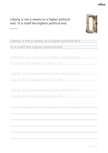 영어 따라쓰기 PDF 첫 페이지: Liberty is not a means to a higher political end. It is itself the highest political end.