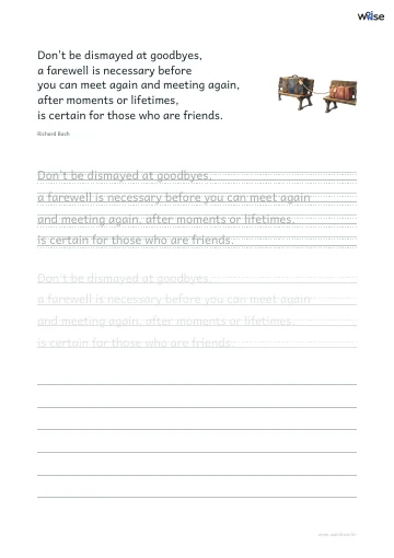 영어 따라쓰기 PDF 첫 페이지: Don't be dismayed at goodbyes, a farewell is necessary before you can meet again and meeting again, after moments or lifetimes, is certain for those who are friends.