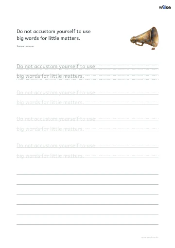 영어 따라쓰기 PDF 첫 페이지: Do not accustom yourself to use big words for little matters.