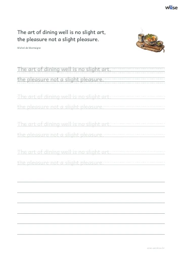 영어 따라쓰기 PDF 첫 페이지: The art of dining well is no slight art, the pleasure not a slight pleasure.