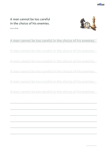 영어 따라쓰기 PDF 첫 페이지: A man cannot be too careful in the choice of his enemies.