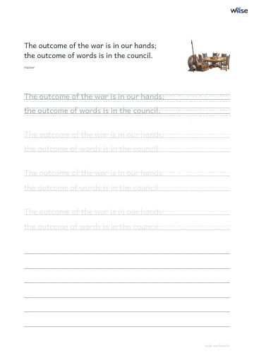 영어 따라쓰기 PDF 첫 페이지: The outcome of the war is in our hands; the outcome of words is in the council.
