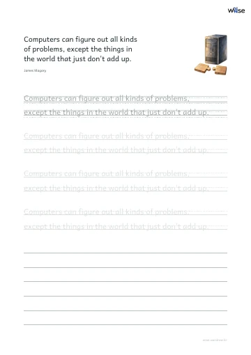 영어 따라쓰기 PDF 첫 페이지: Computers can figure out all kinds of problems, except the things in the world that just don't add up.