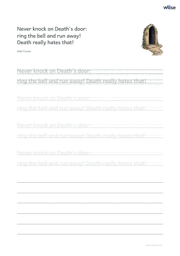영어 따라쓰기 PDF 첫 페이지: Never knock on Death's door: ring the bell and run away! Death really hates that!