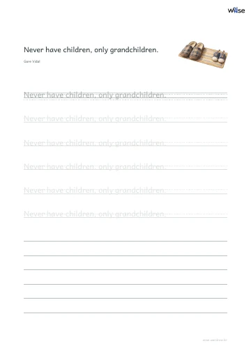 영어 따라쓰기 PDF 첫 페이지: Never have children, only grandchildren.