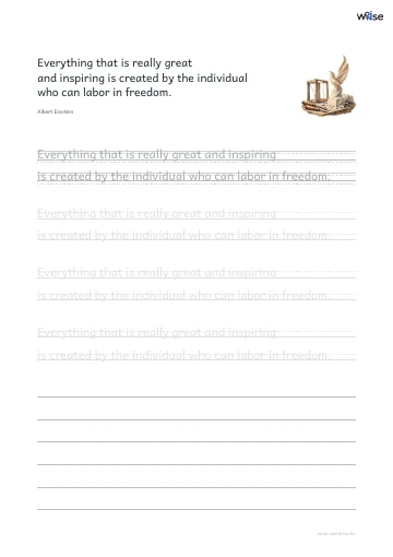 영어 따라쓰기 PDF 첫 페이지: Everything that is really great and inspiring is created by the individual who can labor in freedom.