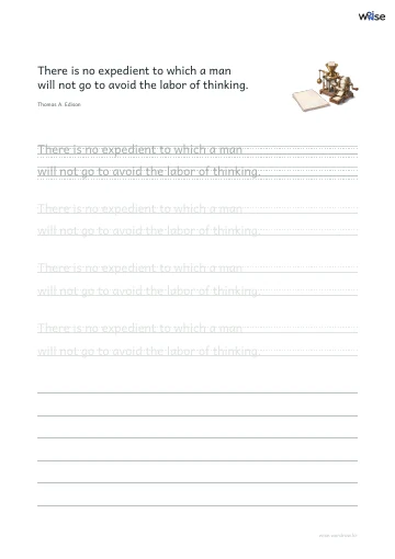 영어 따라쓰기 PDF 첫 페이지: There is no expedient to which a man will not go to avoid the labor of thinking.