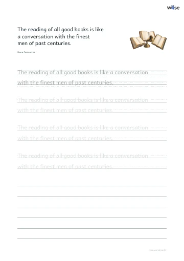 영어 따라쓰기 PDF 첫 페이지: The reading of all good books is like a conversation with the finest men of past centuries.