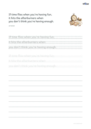 영어 따라쓰기 PDF 첫 페이지: If time flies when you're having fun, it hits the afterburners when you don't think you're having enough.