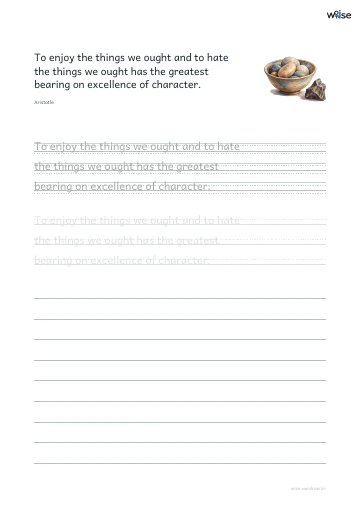 영어 따라쓰기 PDF 첫 페이지: To enjoy the things we ought and to hate the things we ought has the greatest bearing on excellence of character.