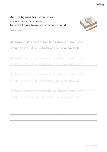 영어 따라쓰기 PDF 첫 페이지: An intelligence test sometimes shows a man how smart he would have been not to have taken it.