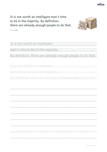 영어 따라쓰기 PDF 첫 페이지: It is not worth an intelligent man's time to be in the majority. By definition, there are already enough people to do that.