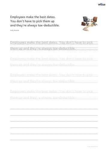 영어 따라쓰기 PDF 첫 페이지: Employees make the best dates. You don't have to pick them up and they're always tax-deductible.
