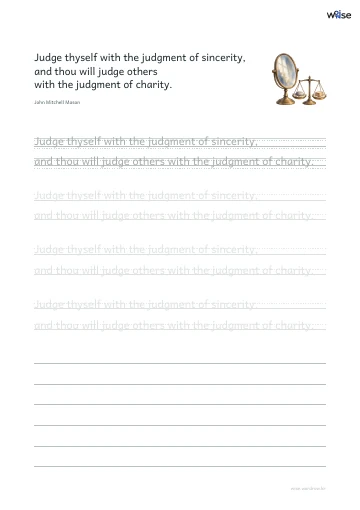 영어 따라쓰기 PDF 첫 페이지: Judge thyself with the judgment of sincerity, and thou will judge others with the judgment of charity.