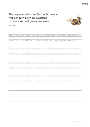 영어 따라쓰기 PDF 첫 페이지: The only man who is really free is the one who can turn down an invitation to dinner without giving an excuse.