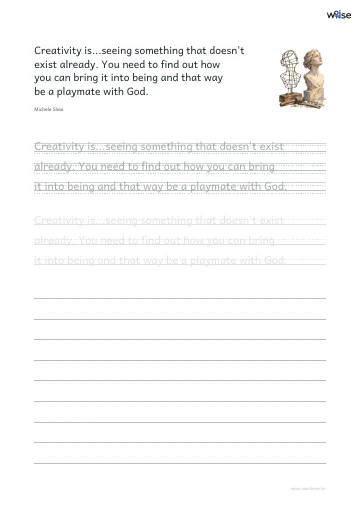 영어 따라쓰기 PDF 첫 페이지: Creativity is...seeing something that doesn't exist already. You need to find out how you can bring it into being and that way be a playmate with God.