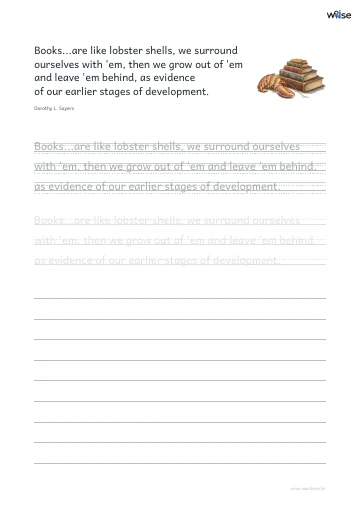 영어 따라쓰기 PDF 첫 페이지: Books...are like lobster shells, we surround ourselves with 'em, then we grow out of 'em and leave 'em behind, as evidence of our earlier stages of development.