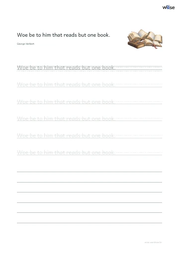 영어 따라쓰기 PDF 첫 페이지: Woe be to him that reads but one book.