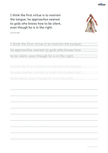 영어 따라쓰기 PDF 첫 페이지: I think the first virtue is to restrain the tongue; he approaches nearest to gods who knows how to be silent, even though he is in the right.