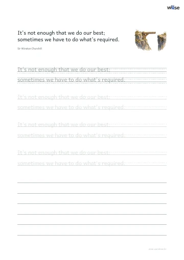 영어 따라쓰기 PDF 첫 페이지: It's not enough that we do our best; sometimes we have to do what's required.