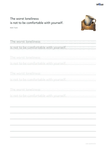 영어 따라쓰기 PDF 첫 페이지: The worst loneliness is not to be comfortable with yourself.