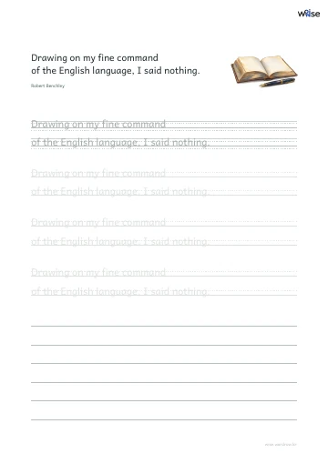 영어 따라쓰기 PDF 첫 페이지: Drawing on my fine command of the English language, I said nothing.