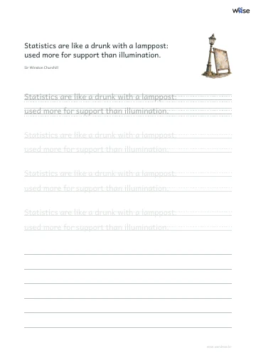 영어 따라쓰기 PDF 첫 페이지: Statistics are like a drunk with a lamppost: used more for support than illumination.