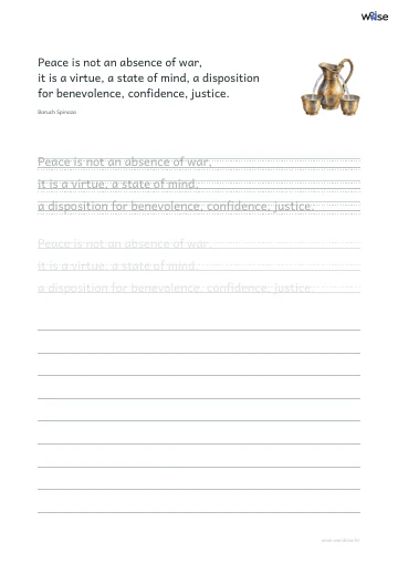 영어 따라쓰기 PDF 첫 페이지: Peace is not an absence of war, it is a virtue, a state of mind, a disposition for benevolence, confidence, justice.