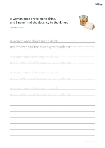 영어 따라쓰기 PDF 첫 페이지: A woman once drove me to drink, and I never had the decency to thank her.