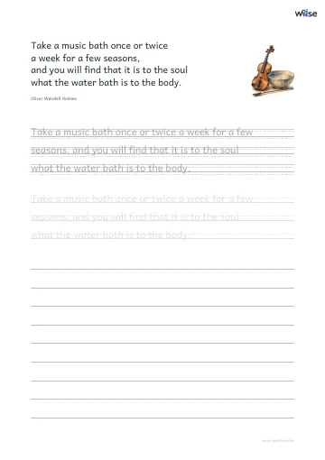 영어 따라쓰기 PDF 첫 페이지: Take a music bath once or twice a week for a few seasons, and you will find that it is to the soul what the water bath is to the body.