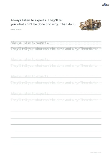 영어 따라쓰기 PDF 첫 페이지: Always listen to experts. They'll tell you what can't be done and why. Then do it.