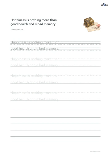 영어 따라쓰기 PDF 첫 페이지: Happiness is nothing more than good health and a bad memory.