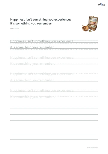 영어 따라쓰기 PDF 첫 페이지: Happiness isn't something you experience; it's something you remember.