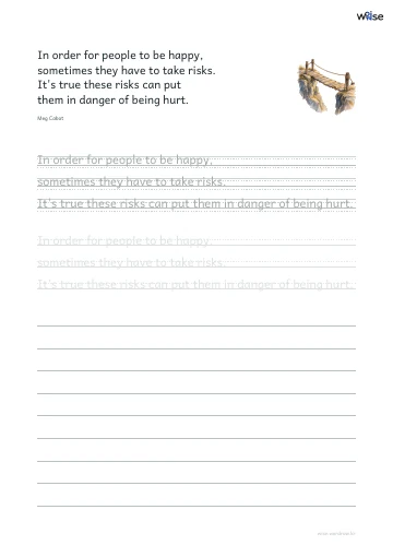 영어 따라쓰기 PDF 첫 페이지: In order for people to be happy, sometimes they have to take risks. It's true these risks can put them in danger of being hurt.