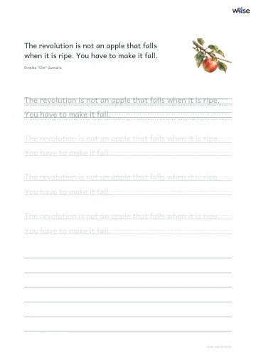 영어 따라쓰기 PDF 첫 페이지: The revolution is not an apple that falls when it is ripe. You have to make it fall.
