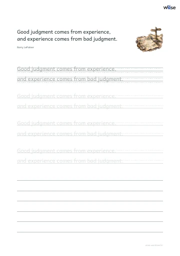 영어 따라쓰기 PDF 첫 페이지: Good judgment comes from experience, and experience comes from bad judgment.