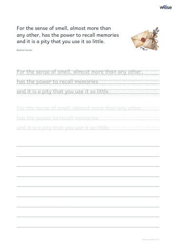 영어 따라쓰기 PDF 첫 페이지: For the sense of smell, almost more than any other, has the power to recall memories and it is a pity that you use it so little.
