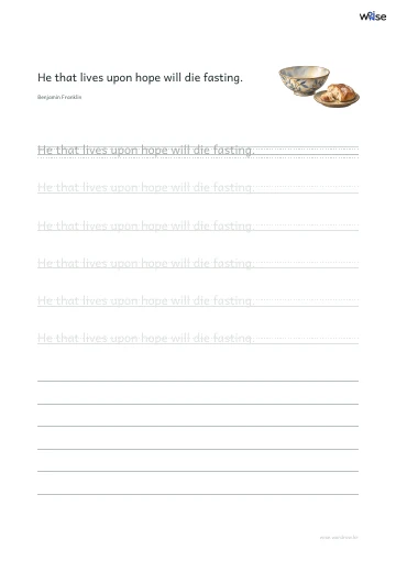영어 따라쓰기 PDF 첫 페이지: He that lives upon hope will die fasting.