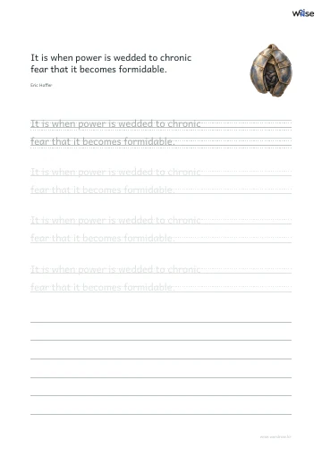 영어 따라쓰기 PDF 첫 페이지: It is when power is wedded to chronic fear that it becomes formidable.